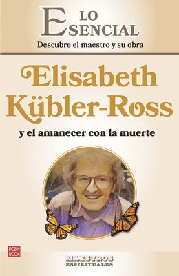 bokomslag Elisabeth Kübler-Ross Y El Amanecer Con La Muerte