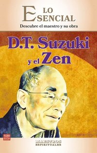 bokomslag D.T. Suzuki Y El Zen: Descubre El Maestro Y Su Obra