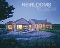 bokomslag Heirlooms to Live in: Homes in a New Regional Vernacular: Hutker Architects