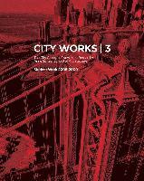 Bradley Horn - City Works 3: Student Work 2008-2009, the City College of New York, Bernard and Anne Spitzer School of Architecture, Häftad