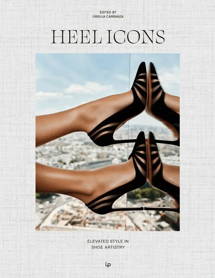 Ursula Carranza - HEEL ICONS. Elevated Style in Shoe Artistry, Inbunden. Tillgänglighet: Lägg i varukorg