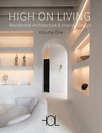 bokomslag High on Living: Residential Architecture & Interior Design