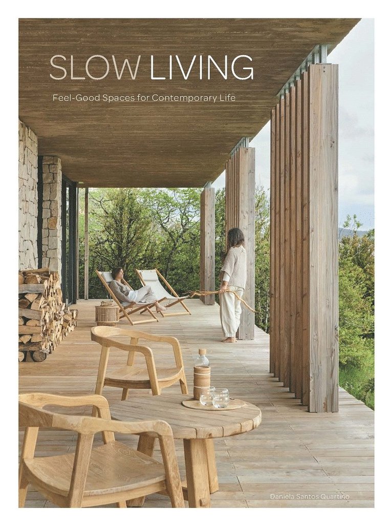 Daniela Santos Quartino, Daniela Santos - Slow Living, Inbunden