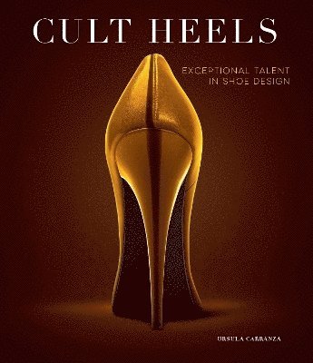 Cayetano Cardelius - Cult Heels, Inbunden