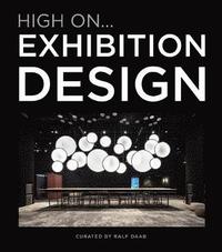bokomslag High On... Exhibition Design