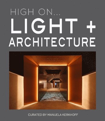 bokomslag High On? Light + Architecture