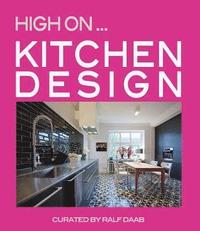 bokomslag High On... Kitchen Design