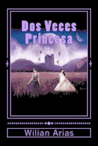 bokomslag Dos Veces Princesa: Su canto deberan reconocer