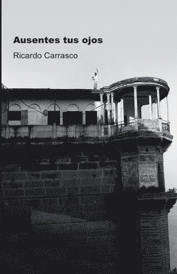 Ausentes tus ojos