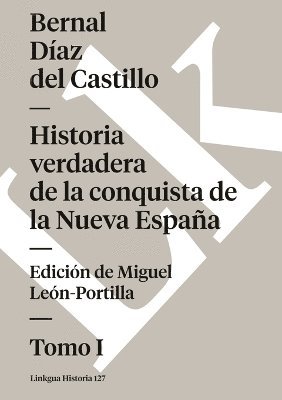 Historia verdadera de la conquista de la Nueva Espaa 1