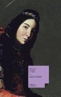 Félix Lope de Vega Y. Carpio, Félix Lope de Vega y Carpio - Santa Casilda = Gypsy Ballads, Inbunden