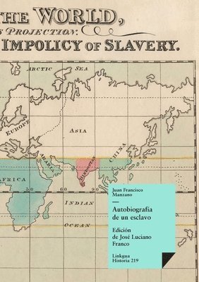 Juan Francisco Manzano, José Luciano Franco, Jose Luciano Franco - Autobiografía de un esclavo, Häftad