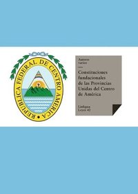 bokomslag Constituciones fundacionales de las Provincias Unidas del Centro de Amrica