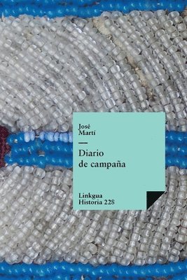 José Martí Y Pérez, José Martí Y. Pérez, José - Diario de Campaña, Häftad