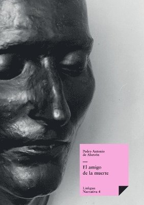 Pedro Antonio de Alarcón - amigo de la muerte, Häftad