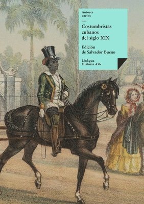 Jose Eustasio Rivera, Salvador Bueno - Costumbristas cubanos del siglo XIX, Inbunden