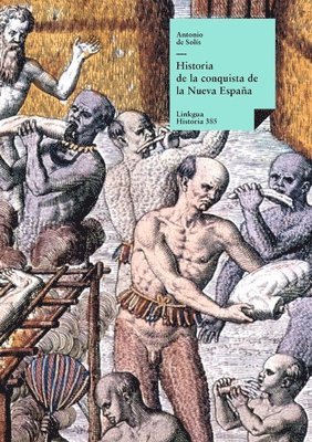 bokomslag Historia de la conquista de la Nueva España