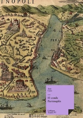 Ana Caro Mallén de Soto - conde Partinuplés, Inbunden