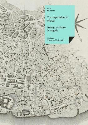 Félix de Azara - Correspondencia oficial, Inbunden