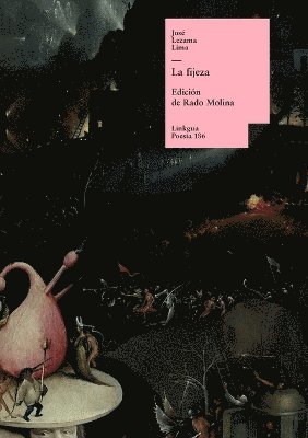 José Lezama Lima, Rado Molina - fijeza, Häftad