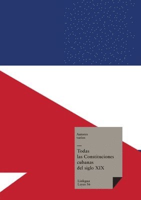 Todas las Constituciones cubanas del siglo XIX 1