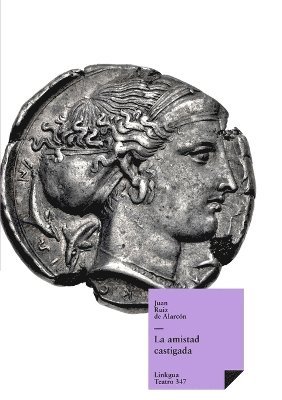 Juan Ruiz de Alarcón - amistad castigada, Häftad