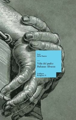 bokomslag Vida del padre Baltasar Álvarez
