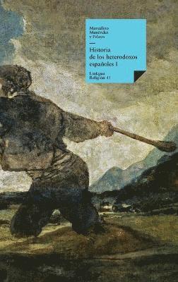 Marcelino Menéndez Y Pelayo - Historia de los heterodoxos españoles, Inbunden