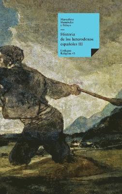 Marcelino Menéndez Y Pelayo - Historia de los heterodoxos españoles, Inbunden