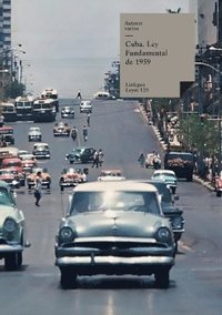 bokomslag Cuba. Ley Fundamental de 1959