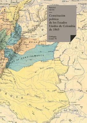 bokomslag Constitucin poltica de los Estados Unidos de Colombia de 1863