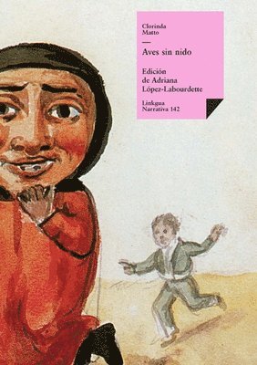 Clorinda Matto De Turner, Adriana López-Labourdette - Aves sin nido, Häftad