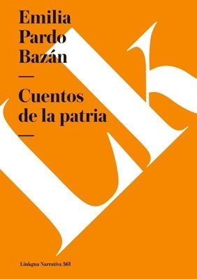Emilia Pardo Bazán - Cuentos de la patria, Häftad