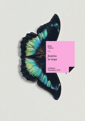 Alonso Castillo Solorzano, Juan Valera - Juanita la larga, Inbunden