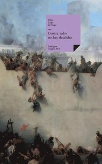 bokomslag Contra valor no hay desdicha