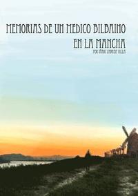 bokomslag Memorias de un médico bilbaino en La Mancha