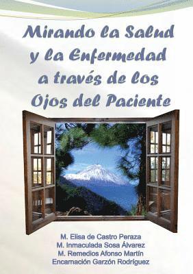 bokomslag Mirando la Salud y la Enfermedad a travs de los Ojos del Paciente