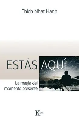 Thich Nhat Hanh - Estás Aquí: La Magia del Momento Presente, Häftad. Tillgänglighet: Lägg i varukorg