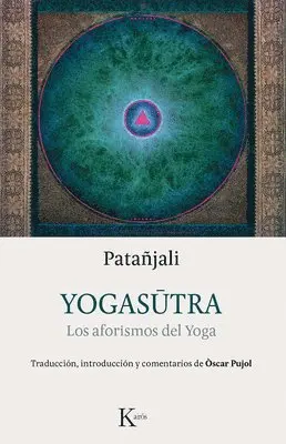 Óscar Pujol - Yogasutra: Los Aforismos del Yoga, Häftad. Tillgänglighet: Lägg i varukorg