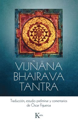 Óscar Figueroa - Vijñana Bhairava Tantra / Vijnana Bhairava Tantra, Häftad