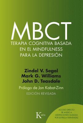 Zindel V. Segal, John D. Teasdale - Mbct Terapia Cognitiva Basada En El Mindfulness Para La Depresión, Häftad