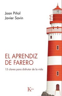 bokomslag El Aprendiz de Farero: 15 Claves Para Disfrutar de la Vida