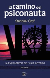 bokomslag El Camino del Psiconauta. Vol I: La Enciclopedia del Viaje Interior