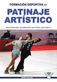 bokomslag Formacion deportiva en patinaje artistico: Investigacion en el campeonato del mundo de patinaje artistico sobre ruedas. Murcia, 2006