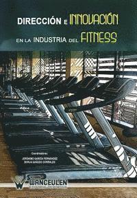 Jeronimo Garcia Fernandez, Borja Sanudo Corrales - Direccion e innovacion en la industria del fitness, Häftad