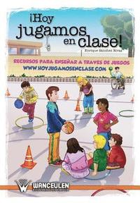 bokomslag Hoy jugamos en clase: Recursos para enseñar a través de juegos