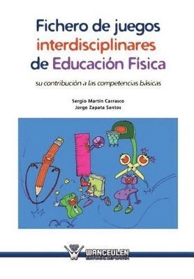 bokomslag Fichero de juegos interdisciplinares de educacin fsica