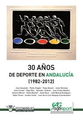 bokomslag 30 aos del deporte en Andaluca, 1982-2012