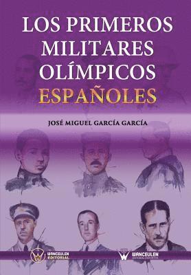 bokomslag Los primeros militares olmpicos espaoles