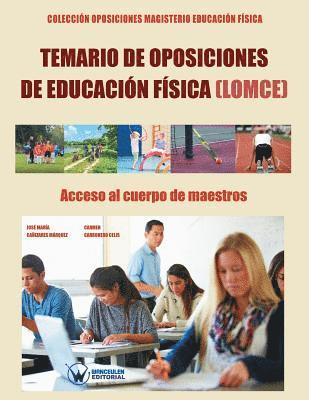 Carmen Carbonero Celis, Jose Maria Canizares Marquez - Temario de Oposiciones de Educación Física (LOMCE). Acceso al Cuerpo de Maestros: Colección Oposiciones Magisterio Educación Física, Häftad